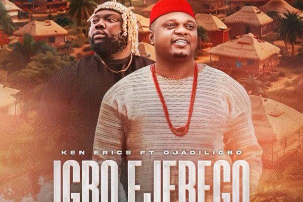 Ken Erics – IGBO EJEBEGO ft Ojadiligbo