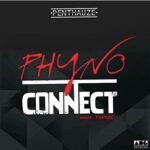 Phyno – Connect (Prod. by Tspize)