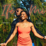 EmmaOMG – Ife M ft. Yetunde Edunjobi