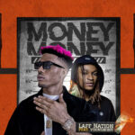 Laff Nation – MONEY [MM] ft Young Bone