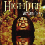 Wizard Chan – HighLife