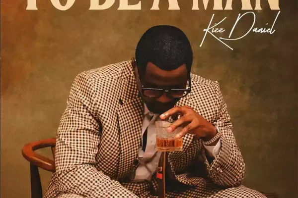Kizz Daniel – To Be A Man Mp3 Download